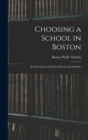 Image for Choosing a School in Boston : An Information Guide for Parents and Students