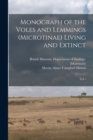 Image for Monograph of the Voles and Lemmings (Microtinae) Living and Extinct : Vol 1