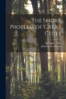 Image for The Smoke Problem of Great Cities