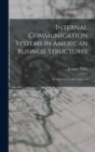 Image for Internal Communication Systems in American Business Structures : A Framework to aid Appraisal
