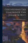 Image for Geschiedenis der Staatkunde van Johan de Witt