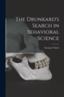 Image for The Drunkard&#39;s Search in Behavioral Science