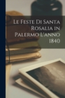 Image for Le Feste di Santa Rosalia in Palermo l&#39;anno 1840