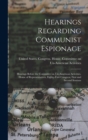 Image for Hearings Regarding Communist Espionage