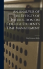 Image for An Analysis of the Effects of Instruction on College Student&#39;s Time Management