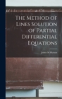 Image for The Method of Lines Solution of Partial Differential Equations