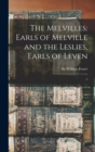 Image for The Melvilles : Earls of Melville and the Leslies, Earls of Leven: 2