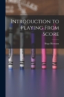 Image for Introduction to Playing From Score