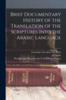 Image for Brief Documentary History of the Translation of the Scriptures Into the Arabic Language
