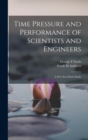 Image for Time Pressure and Performance of Scientists and Engineers; a Five-year Panel Study