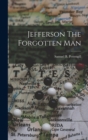 Image for Jefferson The Forgotten Man