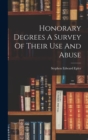 Image for Honorary Degrees A Survey Of Their Use And Abuse