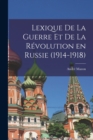 Image for Lexique de la guerre et de la revolution en Russie (1914-1918)