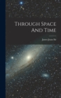 Image for Through Space And Time