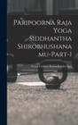 Image for Paripoorna Raja Yoga Siddhantha Shirobhushanamu-Part-1