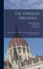 Image for The Tyrolese Melodies ...