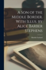 Image for A son of the Middle Border. With Illus. by Alice Barber Stephens