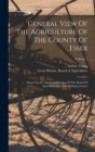 Image for General View Of The Agriculture Of The County Of Essex