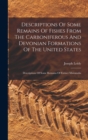 Image for Descriptions Of Some Remains Of Fishes From The Carboniferous And Devonian Formations Of The United States : Descriptions Of Some Remains Of Extinct Mammalia