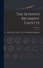 Image for The Seventh Regiment Gazette; Volume 31