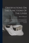 Image for Observations On The Functions Of The Liver