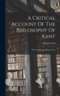 Image for A Critical Account Of The Philosophy Of Kant : With An Historical Introduction