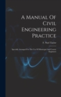 Image for A Manual Of Civil Engineering Practice