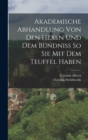 Image for Akademische Abhandlung Von Den Hexen Und Dem Bundniß So Sie Mit Dem Teuffel Haben