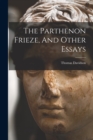 Image for The Parthenon Frieze, And Other Essays
