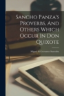 Image for Sancho Panza&#39;s Proverbs, And Others Which Occur In Don Quixote