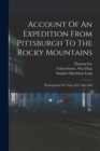 Image for Account Of An Expedition From Pittsburgh To The Rocky Mountains