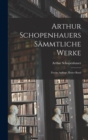 Image for Arthur Schopenhauers Sammtliche Werke : Zweite Auflage, erster Band