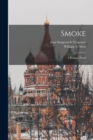 Image for Smoke : A Russian Novel