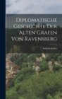 Image for Diplomatische Geschichte der alten Grafen von Ravensberg