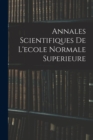 Image for Annales Scientifiques De L&#39;ecole Normale Superieure