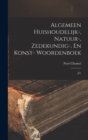 Image for Algemeen Huishoudelijk-, Natuur-, Zedekundig-, En Konst- Woordenboek