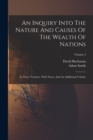 Image for An Inquiry Into The Nature And Causes Of The Wealth Of Nations : In Three Volumes. With Notes, And An Additional Volume; Volume 2