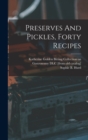 Image for Preserves And Pickles, Forty Recipes