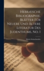 Image for Hebræische Bibliographie. Blatter fur neuere und altere Literatur des Judenthums, No. 1