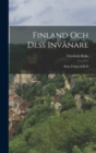 Image for Finland Och Dess Invanare : Ifran Tyskan Af R-d
