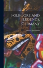 Image for Folk-lore And Legends, Germany
