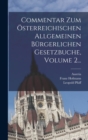 Image for Commentar Zum ?sterreichischen Allgemeinen B?rgerlichen Gesetzbuche, Volume 2...