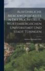 Image for Ausfuhrliche Merckwurdigkeiten der hochfurstl. Wurtembergischen Universitaet und Stadt Tubingen