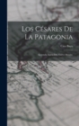 Image for Los Cesares De La Patagonia