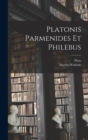 Image for Platonis Parmenides Et Philebus