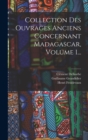 Image for Collection Des Ouvrages Anciens Concernant Madagascar, Volume 1...
