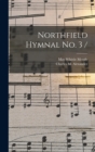 Image for Northfield Hymnal No. 3 /