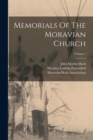 Image for Memorials Of The Moravian Church; Volume 1