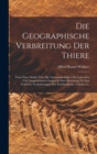 Image for Die Geographische Verbreitung Der Thiere