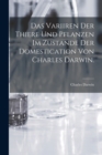 Image for Das Variiren der Thiere und Pflanzen im Zustande der Domestication von Charles Darwin.